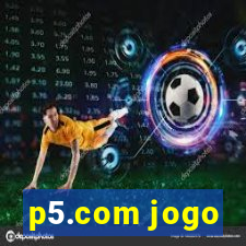 p5.com jogo